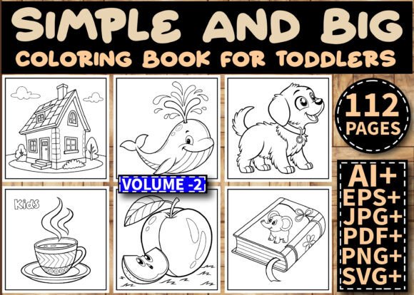112 Simple Big Coloring Pages for Kids: Graphics & Coloring Pages
