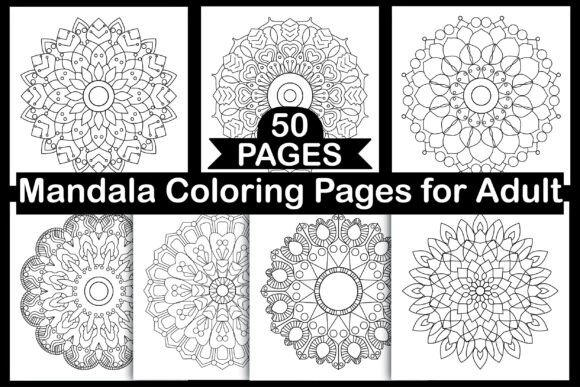 50 Mandala Coloring Pages for Adults: Graphics & Coloring Pages